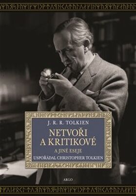 Netvoři a kritikové - John Ronald Reuel Tolkien