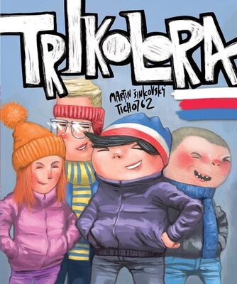 Trikolora - Sametový komiks - Martin Šinkovský;  TICHO762