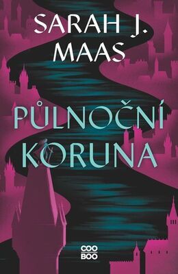 Půlnoční koruna - Sarah J. Maas