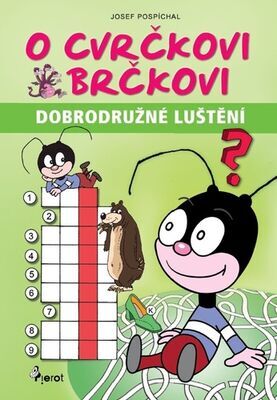 O cvrčkovi Brčkovi - Dobrodružné luštění - Josef Pospíchal