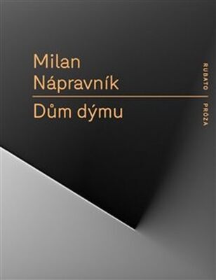 Dům dýmu - Milan Nápravník