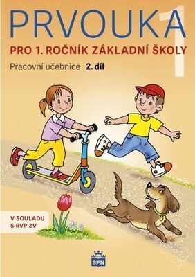 Prvouka pro 1. ročník základní školy - Pracovní učebnice 2. díl