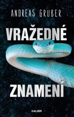 Vražedné znamení - Andreas Gruber