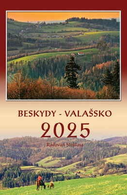 Beskydy - Valašsko 2025 - nástěnný kalendář - Radovan Stoklasa