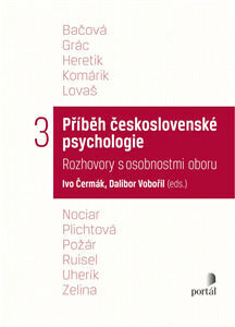 Příběh československé psychologie - Rozhovory československé psychologie - Ivo Čermák; Dalibor Vobořil