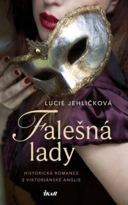 Falešná lady - Lucie Jehličková