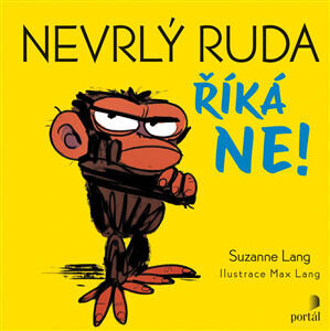 Nevrlý Ruda říká NE! - Suzanne Lang; Max Lang