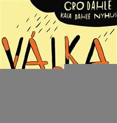 Válka - Gro Dahle