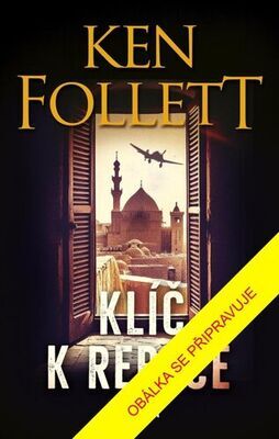 Klíč k Rebece - Ken Follett