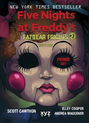 Five Nights at Freddy's 1:35 v noci - Fazbear Frights #3 - Scott Cawthon; Elley Cooper; Andrea Waggener