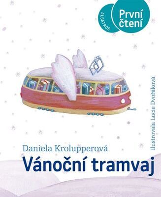 Vánoční tramvaj - S vloženým pracovním sešitem - Daniela Krolupperová; Lucie Dvořáková