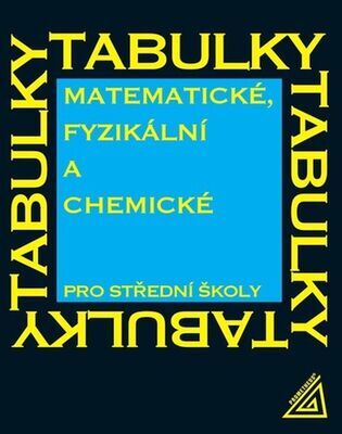 Matematické, fyzikální a chemické tabulky pro střední školy - L. Drábová