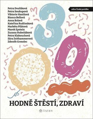 Hodně štěstí, zdraví - Marek Epstein; Petra Klabouchová; Bianca Bellová; Petra Dvořáková; Petra Souk...