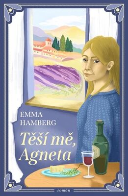 Těší mě, Agneta - Emma Hamberg