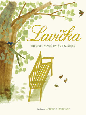 Lavička - Meghan vévodkyně ze Sussexu; Christian Robinson