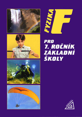 Fyzika pro 7. ročník základní školy - Jiří Bohuněk; Růžena Kolářová