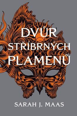 Dvůr stříbrných plamenů - Sarah J. Maas