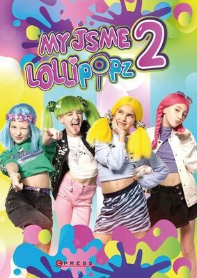 My jsme Lollipopz - Moni Barczik; Karel Andreas Stiebling