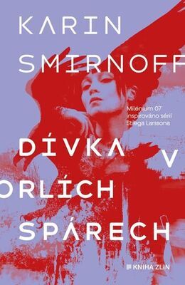 Dívka v orlích spárech - Milenium 7 - Karin Smirnoff