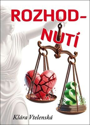 Rozhodnutí - Klára Vtelenská