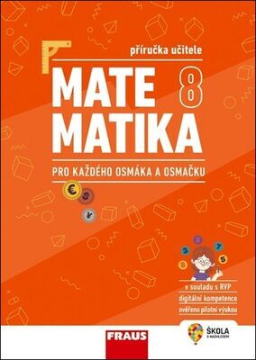 Matematika 8 pro každého osmáka a osmačku - Příručka učitele - Pavel Tlustý; Iva Dřímalová; Marika Hrubešová