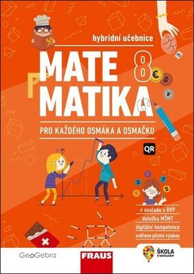 Matematika 8 pro každého osmáka a osmačku - Hybridní učebnice - Iva Dřímalová; Marika Hrubešová; Šárka Pěchoučková; Pavel Tlustý