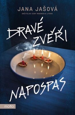 Dravé zvěři napospas - Jana Jašová